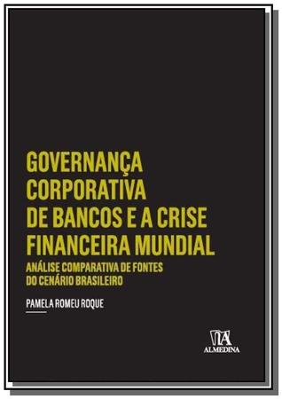 Imagem de Governanca Corporativa De Bancos E A Crise Finance - ALMEDINA