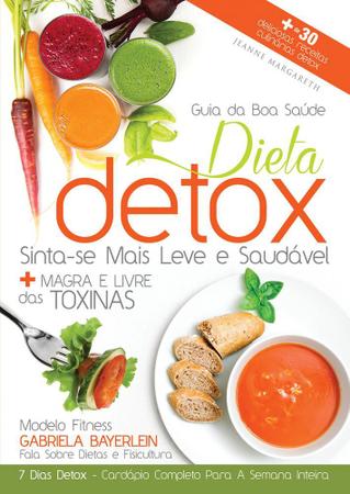 Imagem de Guia da Boa Saúde: Dieta Detox: Sinta-se Mais Leve e Saudável