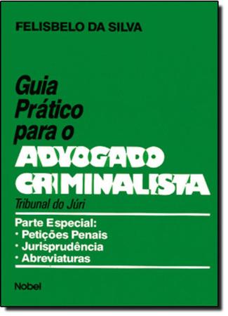 Imagem de Guia pratico para o advogado criminalista - NOBEL