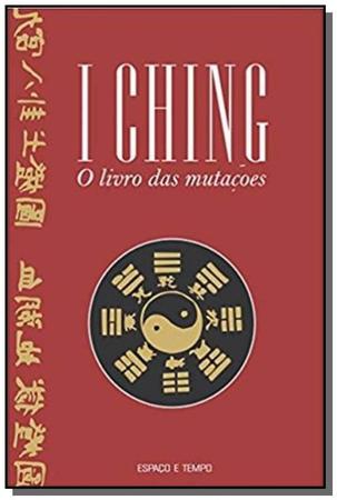 Imagem de I ching: o livro das mutacoes - ESPACO E TEMPO - GARAMOND