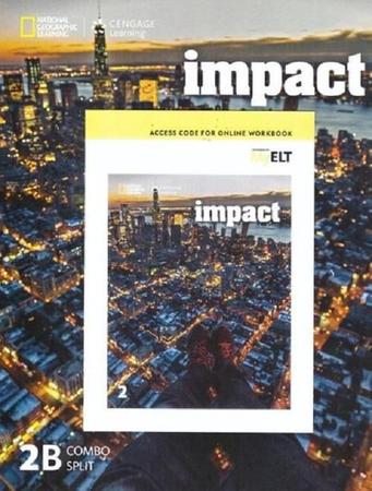 Imagem de Impact 2B - Combo Split (Student's Book With Online Workbook) - National Geographic Learning - Cengage