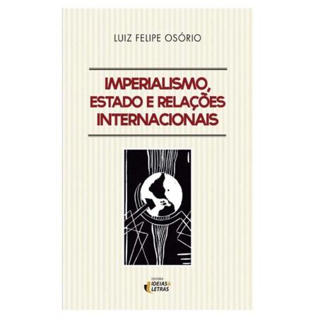 Imagem de Imperialismo, estado e relacoes internacionais - EDITORA IDEIAS E LETRAS