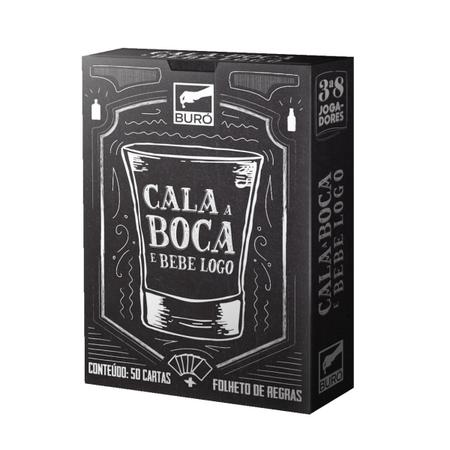 Jogo De Beber Cala A Boca E Bebe Logo! Drink Game Buro