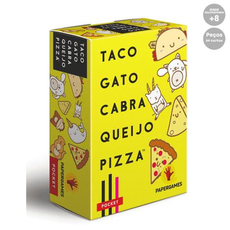 Jogo De Mesa Taco Gato Cabra Queijo Pizza Papergames - PAPER GAMES - Jogos  de Cartas - Magazine Luiza