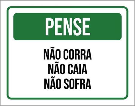 Imagem de Kit 10 Placas Pense Não Corra Não Caia Não Sofra 36X46