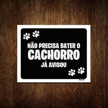 Imagem de Kit 3 Placas Decorativa Não Precisa Bater Cachorro Avisou