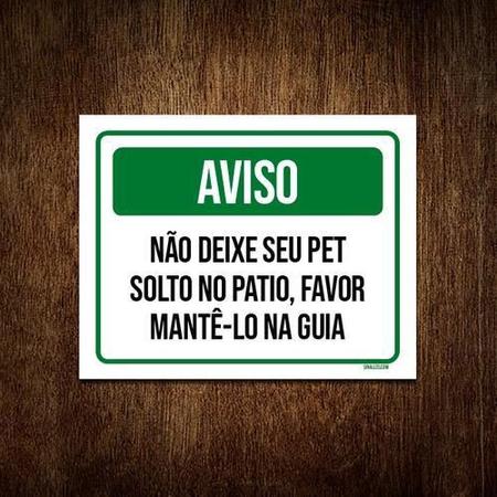 Imagem de Kit 5 Placa Sinalização - Aviso Não Deixe Pet Solto Patio