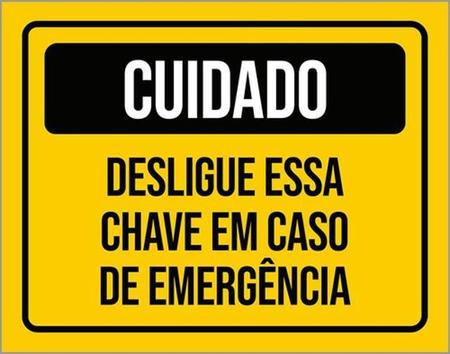 Imagem de Kit 5 Placas Cuidado Desligue Chave Caso Emergência 36X46