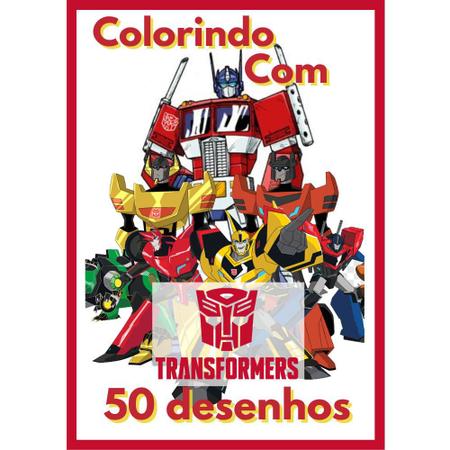 Kit 50 Desenhos Para colorir Infantil Grande Transformers - Infinity  Brinquedos - Kit de Colorir - Magazine Luiza