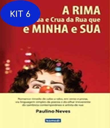 Imagem de Kit 6 Livro Rima Nua E Crua Da Rua Que E Minha E Sua, A - Komedi