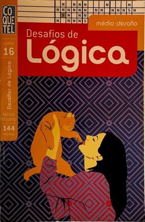 Desafios de Lógica Livro N19 Médio Desafio Coquetel - - Livros de