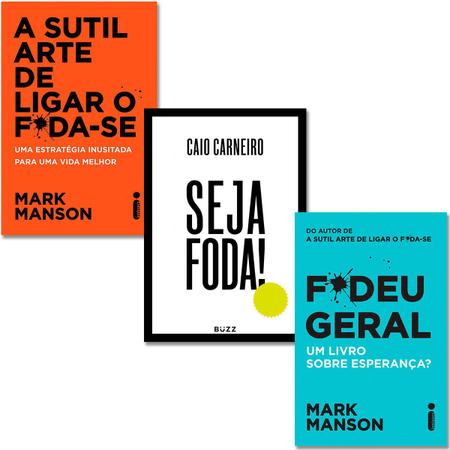 A Sutil Arte de Ligar o Foda-se - Mark Manson