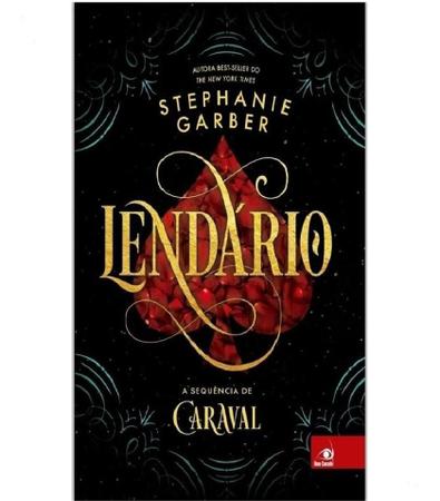 Livro Lendário - De Stephanie Garber - Promoção Exclusiva