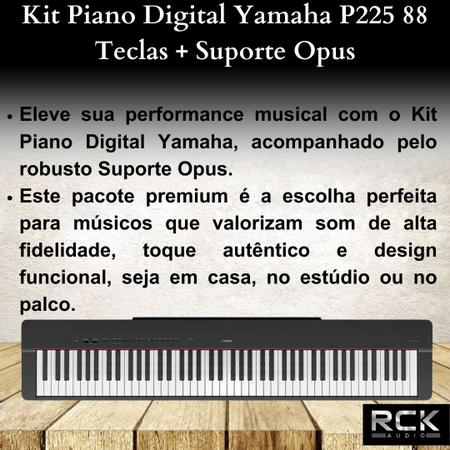 Imagem de Kit Piano Digital Yamaha P225 88 Teclas + Suporte Opus
