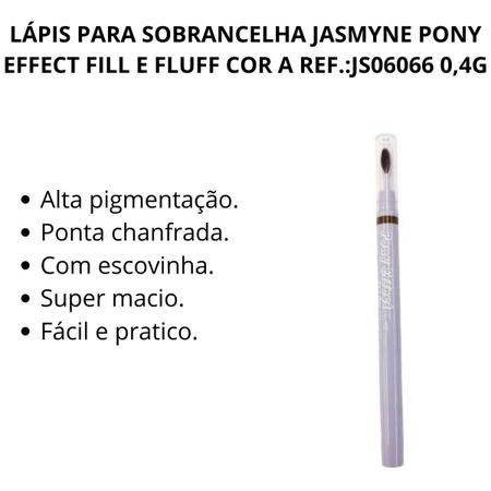 Imagem de Lápis Para Sobrancelha Jasmyne Pony Effect Fill e Fluff Cor A Ref.:js06066 0,4g