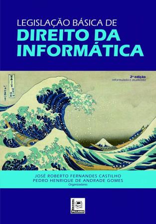 Imagem de Legislação Básica de Direito da Informática - 2ª Edição (2019) - Pillares