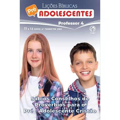 Imagem de Lições Bíblicas Pré-Adolescentes Prof. - 4o Trimestre 2022