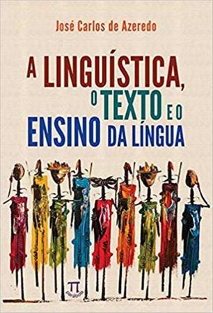 Imagem de Linguistica, o texto e o ensino da lingua, a - PARABOLA