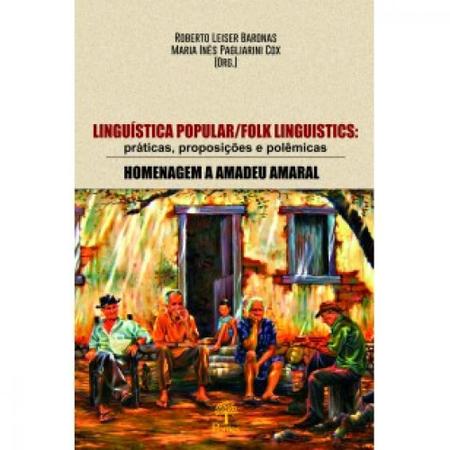 Imagem de Linguística Popular/Folk Linguistics: Práticas, Proposições e Polêmicas - Homenagem a Amaral Amaral - PONTES