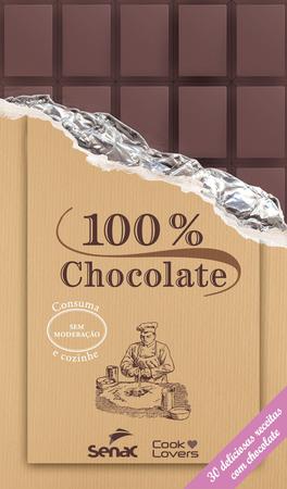 Imagem de Livro - 100 % chocolate - 30 deliciosas receitas com chocolate