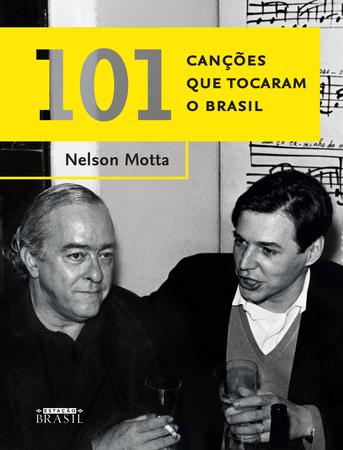 Imagem de Livro - 101 canções que tocaram o Brasil