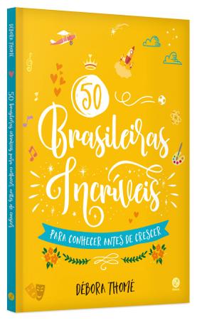 Imagem de Livro - 50 brasileiras incríveis para conhecer antes de crescer