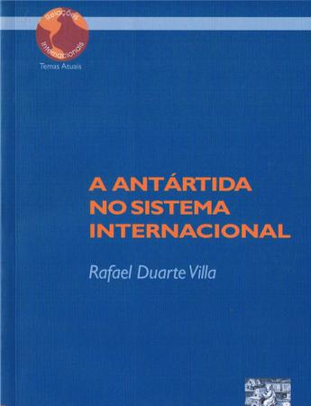 Imagem de Livro - A Antártida no sistema internacional