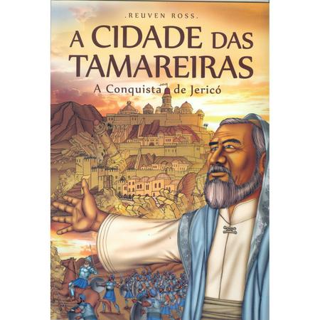 Imagem de Livro - A Cidade das Tamareiras A conquista de Jericó - Autor: Ruben Rosenberg - FisicalBook