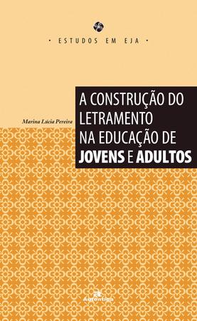 Imagem de Livro - A Construção do letramento na educação de jovens e adultos