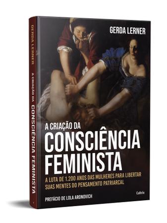 Imagem de Livro - A criação da consciência feminista