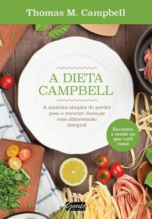 Livro - A Dieta Campbell Imagem de Livro - A Dieta Campbell