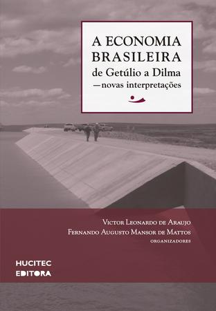 Imagem de Livro - A economia brasileira de Getúlio a Dilma