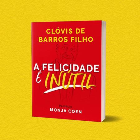 Imagem de Livro - A felicidade é inútil