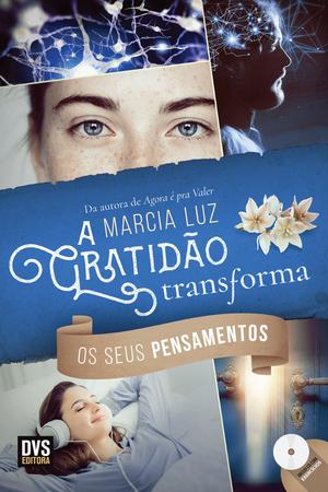 Imagem de Livro - A Gratidão Transforma os seus Pensamentos