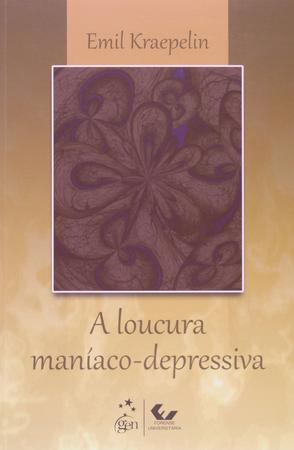 Imagem de Livro - A Loucura Maníaco-Depressiva