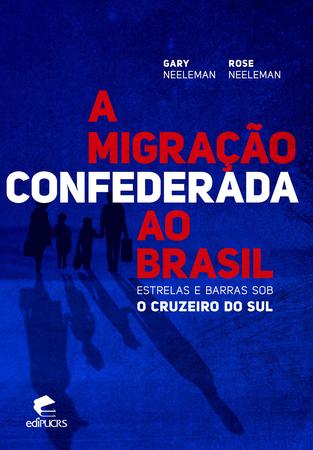 Imagem de Livro - A migração confederada ao Brasil