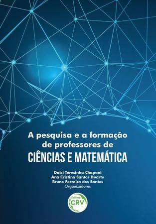 Imagem de Livro - A pesquisa e a formação de professores de ciências e matemática