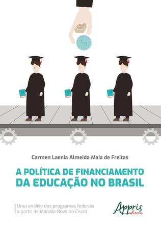 Imagem de Livro - A política de financiamento da educação no Brasil