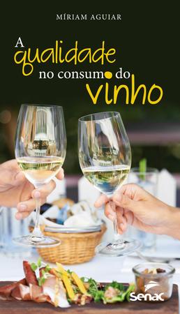 Imagem de Livro - A qualidade no consumo de vinhos
