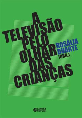 Imagem de Livro - A televisão pelo olhar das crianças