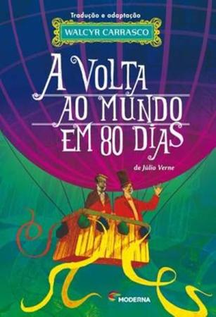 Imagem de Livro A Volta ao Mundo em 80 Dias Walcyr Carrasco - Júlio Verne e Marisa Lajolo