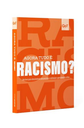 Imagem de Livro - Agora tudo é racismo?