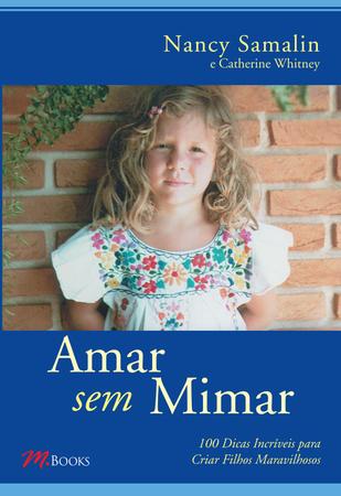 Imagem de Livro - Amar sem mimar