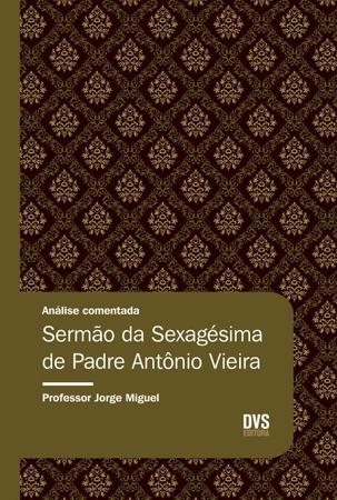 Imagem de Livro - Análise Comentada - Sermão da Sexagésima de Padre Antônio Vieira
