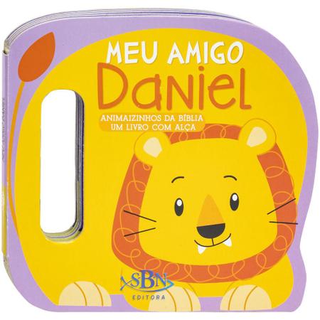 Imagem de Livro - Animaizinhos da Bíblia - Um livro com alça: Meu Amigo Daniel