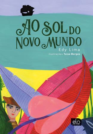 Imagem de Livro - Ao sol do novo mundo