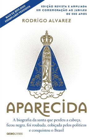 Imagem de Livro - Aparecida (Edição revista e ampliada em comemoração ao jubileu de 300 anos)