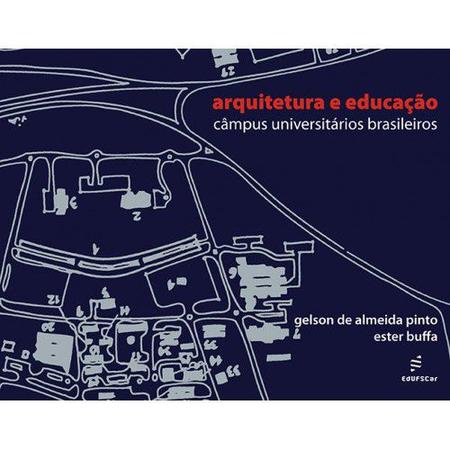 Imagem de Livro - Arquitetura e educação - Campus universitários brasileiros