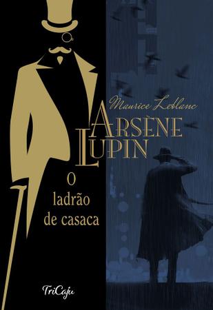Imagem de Livro - Arsène Lupin, o ladrão de casaca