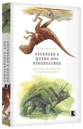 Imagem de Livro - Ascensão e queda dos dinossauros